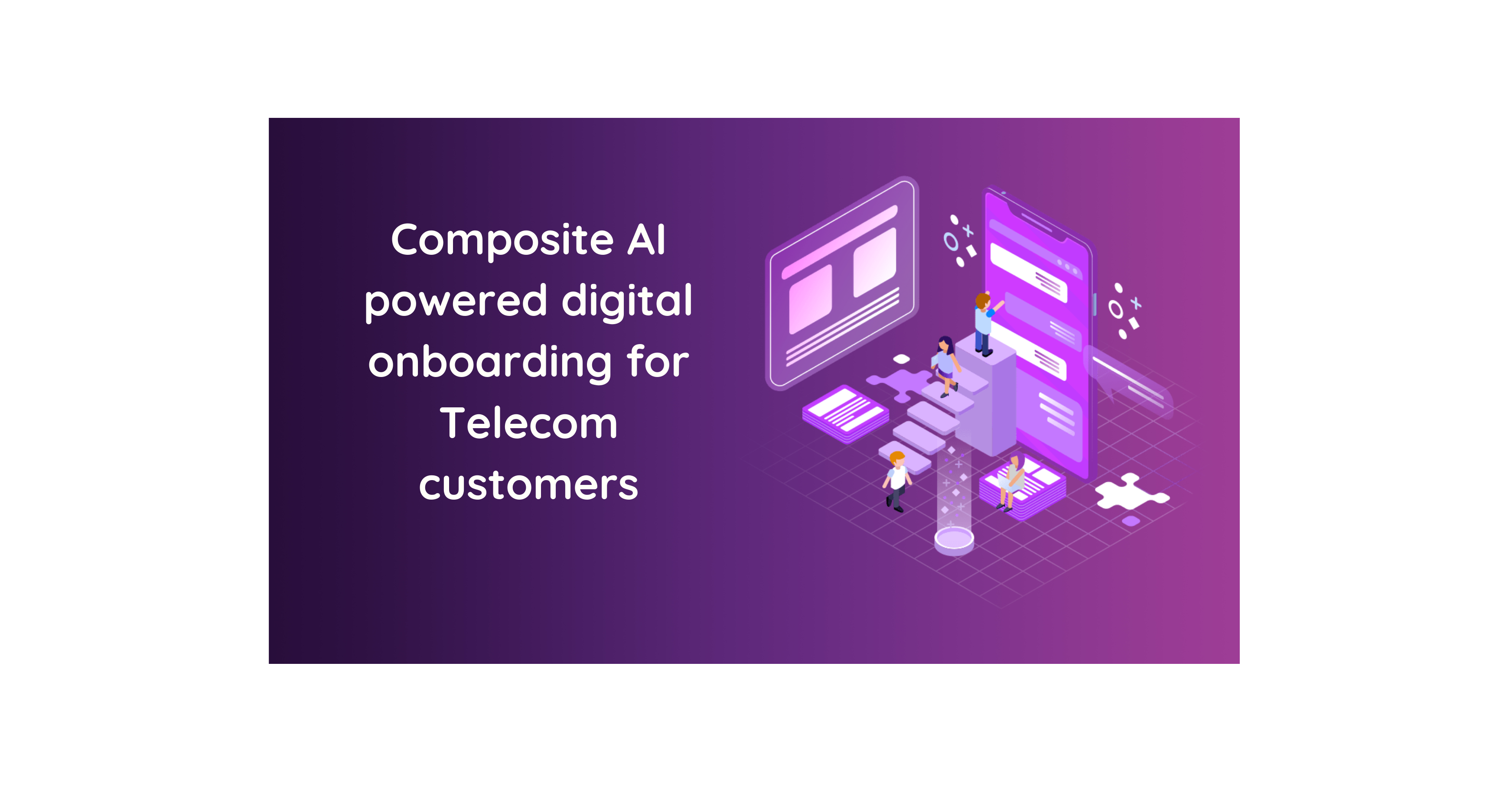Composite AI powered digital onboarding